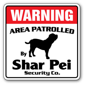 SHAR PEI Security Sign