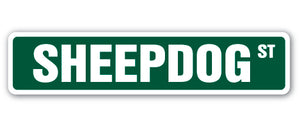 SHEEPDOG Street Sign