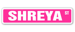 SHREYA Street Sign