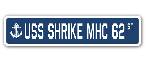 USS SHRIKE MHC 62 Street Sign