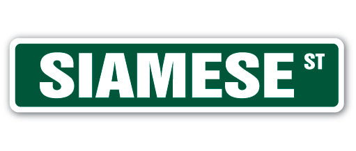 SIAMESE Street Sign