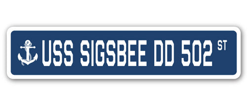 USS SIGSBEE DD 502 Street Sign
