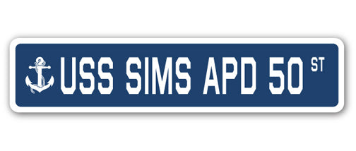 USS SIMS APD 50 Street Sign