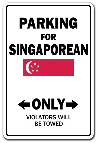 PARKING FOR SINGAPOREAN ONLY Sign