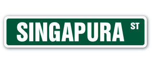 SINGAPURA Street Sign