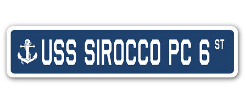 USS SIROCCO PC 6 Street Sign