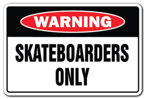 Skateboarders Only Vinyl Decal Sticker