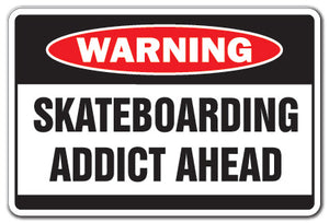 Skateboaring Addict