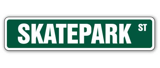 SKATEPARK Street Sign