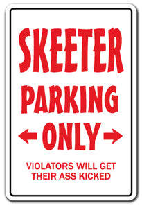 SKEETER PARKING Sign