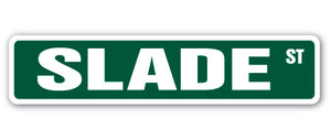 SLADE Street Sign