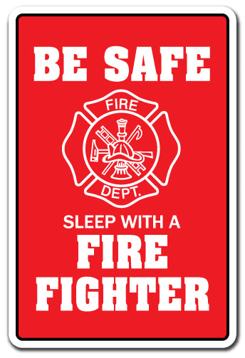 Sleep With A Fire Fighter Vinyl Decal Sticker