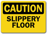 Caution Sign - Slippery Floor