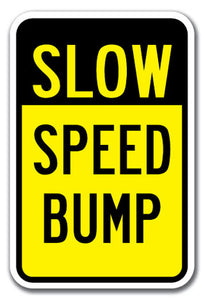 Slow Speed Bump