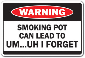 Smoking Pot Can Lead To I Forget Vinyl Decal Sticker