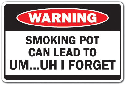 Smoking Pot Can Lead To I Forget Vinyl Decal Sticker