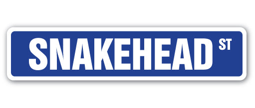 SNAKEHEAD Street Sign