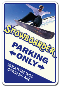 SNOWBOARDER Sign