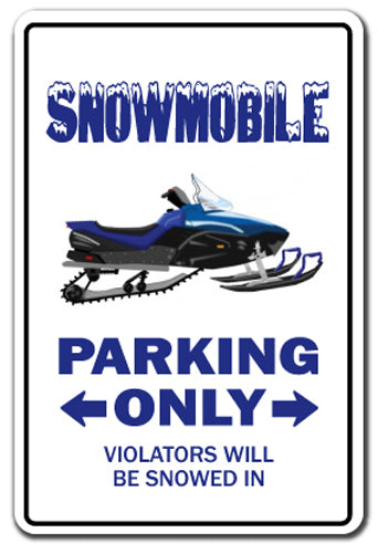 SNOWMOBILE Parking Sign