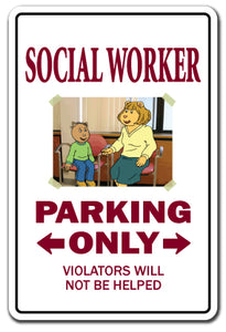 SOCIAL WORKER Sign
