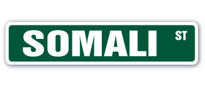 SOMALI Street Sign