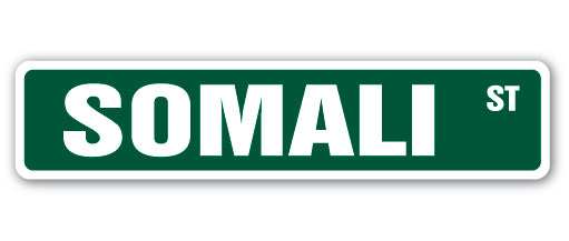 SOMALI Street Sign