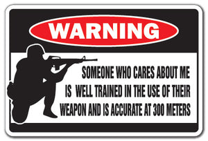 SOMEONE WHO CARES ABOUT ME Warning Sign