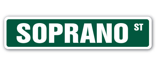 SOPRANO Street Sign