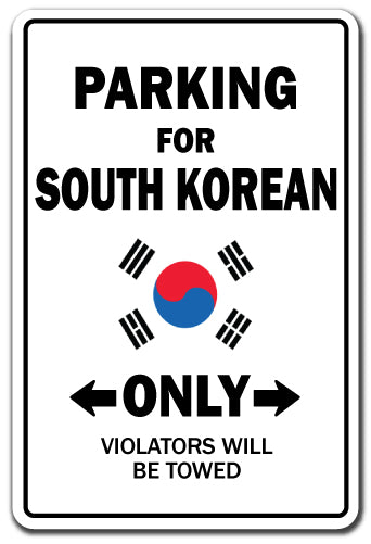 PARKING FOR SOUTH KOREAN ONLY Sign