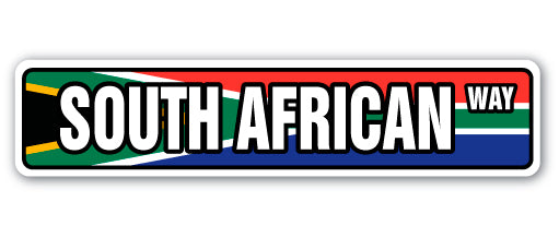 SOUTH AFRICAN FLAG Street Sign