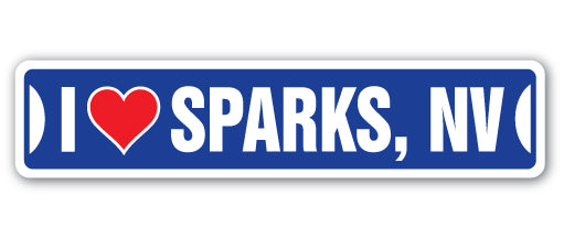 I LOVE SPARKS, NEVADA Street Sign