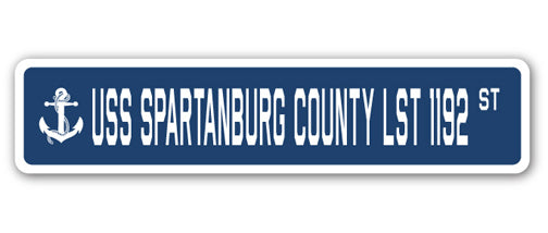 USS SPARTANBURG COUNTY LST 1192 Street Sign