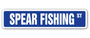 SPEAR FISHING Street Sign