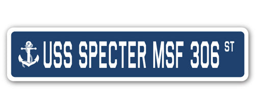 USS SPECTER MSF 306 Street Sign