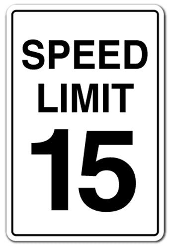 Speed Limit 15 Vinyl Decal Sticker