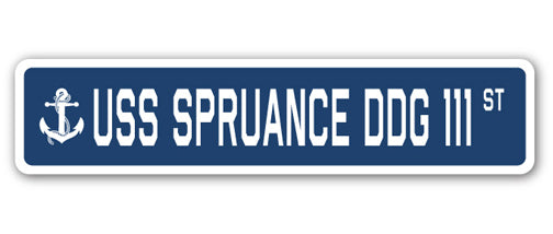 USS SPRUANCE DDG 111 Street Sign
