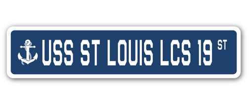 USS ST LOUIS LCS 19 Street Sign