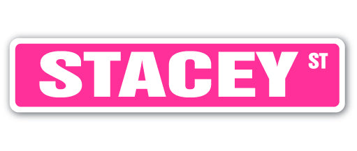 STACEY Street Sign