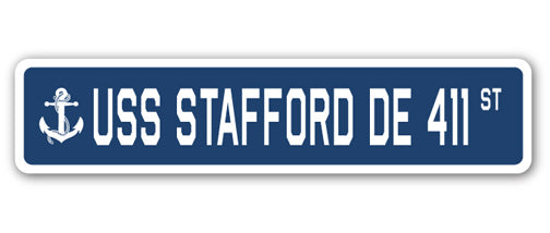 USS STAFFORD DE 411 Street Sign