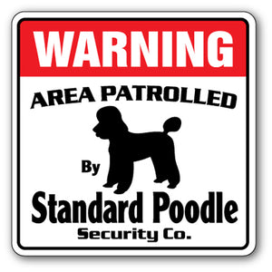 STANDARD POODLE Security Sign