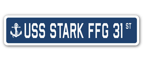USS STARK FFG 31 Street Sign