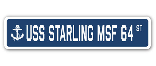 USS STARLING MSF 64 Street Sign