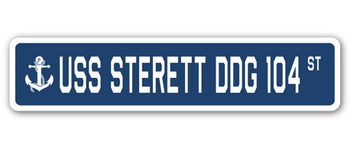 USS STERETT DDG 104 Street Sign