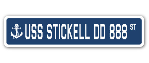 USS STICKELL DD 888 Street Sign