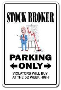 STOCK BROKER Sign