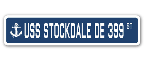USS STOCKDALE DE 399 Street Sign