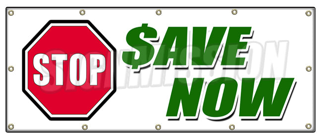 Stop Save Now Banner