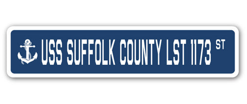 USS SUFFOLK COUNTY LST 1173 Street Sign