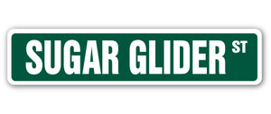 SUGAR GLIDER Street Sign