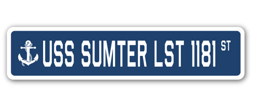 USS SUMTER LST 1181 Street Sign